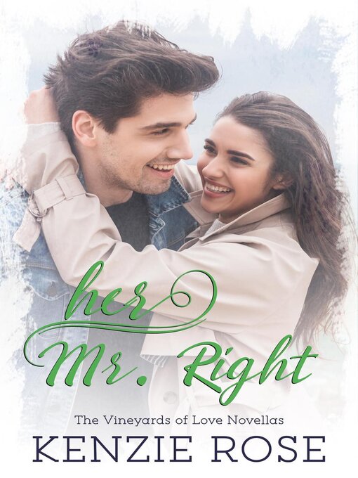 Title details for Her Mr. Right by Kenzie Rose - Available